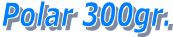 Polar 300gr.